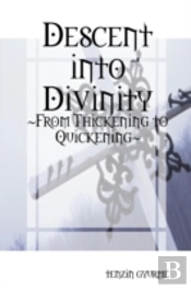 Descent Into Divinity