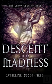 Descent Into Madness: The Chronicles Of