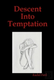 Descent Into Temptation