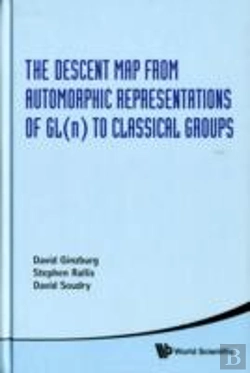 Bertrand.pt - Descent Map From Automorphic Representations Of Gl(N) To Classical Groups, The