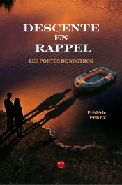 Descente En Rappel : Les Portes De Nostros