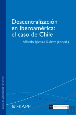 Bertrand.pt - Descentralización En Iberoamérica: El Caso De Chile