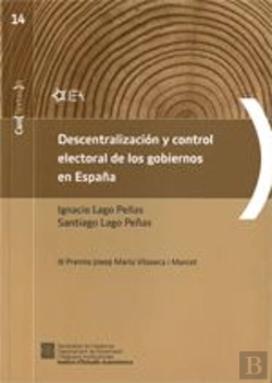 Bertrand.pt - Descentralización Y Control Electoral De Los Gobiernos En España