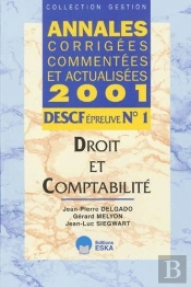 Descf Epreuve N.1 ; Droit Et Comptabilite ; Annales Corriges Commentees