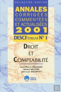 Bertrand.pt - Descf Epreuve N.1 ; Droit Et Comptabilite ; Annales Corriges Commentees