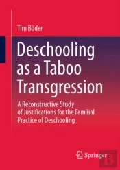 Deschooling As A Taboo Transgression