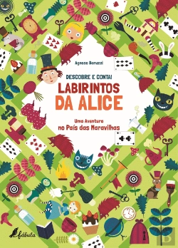 Bertrand.pt - Descobre e Conta! - Labirintos da Alice