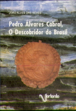 Bertrand.pt - Descobridor do Brasil Pedro Álvares Cabral