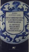 Descobrimentos e Gastronomia Portuguesa - As Minhas Melhores Receitas Tradicionais