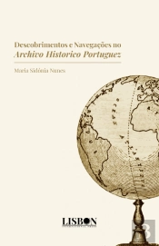 Descobrimentos e Navegações no Archivo Histórico Portuguez