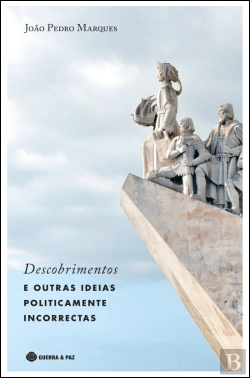Bertrand.pt - Descobrimentos e Outras Ideias Politicamente Incorrectas