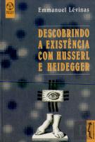 Descobrindo a Existência com Husserl e Heidegger