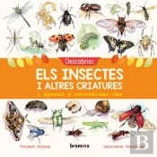 Descobrisc Els Insectes I Altres Criatures I Aprenc A Reconéixer-Les