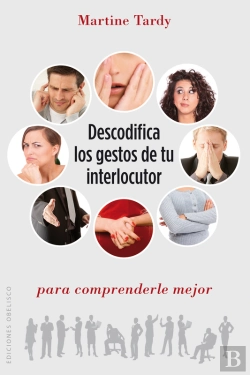 Bertrand.pt - Descodifica Los Gestos De Tu Interlocutor Para Comprenderle Mejor