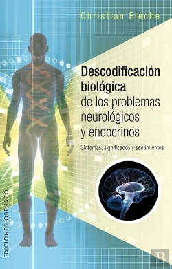 Bertrand.pt - Descodificación Biológica De Los Problemas Neurológicos Y Endocrinos