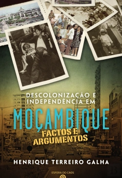 Bertrand.pt - Descolonização e Independência em Moçambique