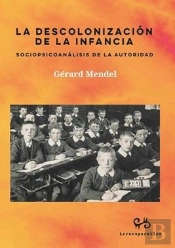 Descolonizacion De La Infancia, La