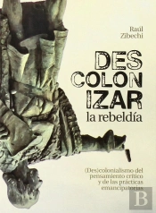 Descolonizar La Rebeldía