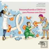 Descomplicando A Covid-19 Para Pessoas Com Câncer