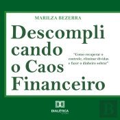 Descomplicando O Caos Financeiro