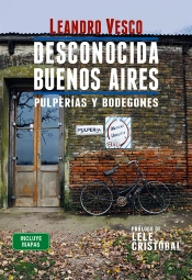 Desconocida Buenos Aires. Pulperías Y Bodegones