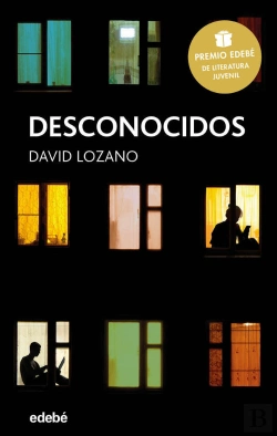 Bertrand.pt - Desconocidos: Premio Edebé De Literatura Juvenil 2018