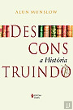 Bertrand.pt - Desconstruindo a História