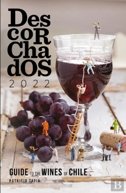 Bertrand.pt - Descorchados 2022 Guide To The Wines Of Chile