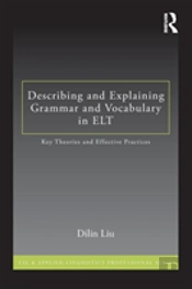 Describing And Explaining Grammar And Vocabulary In Elt
