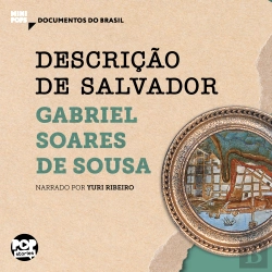 Bertrand.pt - Descrição De Salvador: Trechos Selecionados De Tratado Descritivo Do Brasil