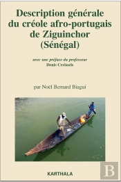 Description Générale Du Créole Afro-Portugais De Ziguinchor ; Sénégal