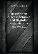 Description Of Mesopotamia And Baghdad Written About The Year 900 A.D.