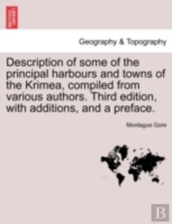 Bertrand.pt - Description Of Some Of The Principal Harbours And Towns Of The Krimea, Compiled From Various Authors. Third Edition, With Additions, And A Preface.