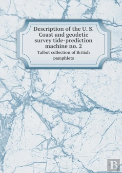 Bertrand.pt - Description Of The U. S. Coast And Geodetic Survey Tide-Prediction Machine No. 2 Talbot Collection Of British Pamphlets