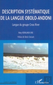 Description Systematique De La Langue Obolo-Andoni ; Langue Du Groupe Cross River