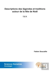 Descriptions Des Legendes Et Traditions Autour De La Fete De Noel
