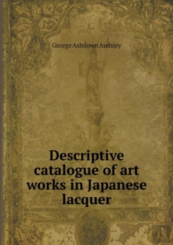Bertrand.pt - Descriptive Catalogue Of Art Works In Japanese Lacquer