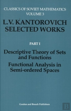 Bertrand.pt - Descriptive Theory Of Sets And Functions. Functional Analysis In Semi-Ordered Spaces