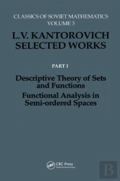 Descriptive Theory Of Sets And Functions. Functional Analysis In Semi-Ordered Spaces