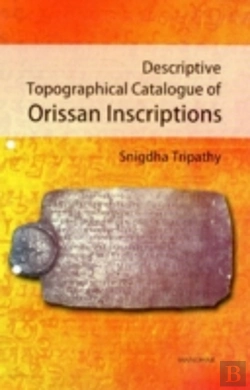Bertrand.pt - Descriptive Topographical Catalogue Of Orissan Inscriptions