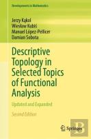 Descriptive Topology In Selected Topics Of Functional Analysis