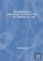 Descriptosaurus Punctuation In Action Year 1: The Ninjabread Girl