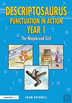 Bertrand.pt - Descriptosaurus Punctuation In Action Year 1: The Ninjabread Girl