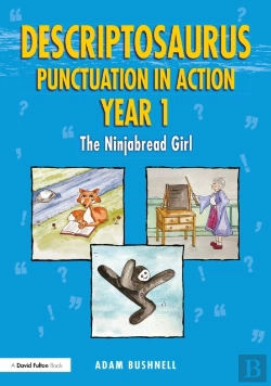 Bertrand.pt - Descriptosaurus Punctuation In Action Year 1: The Ninjabread Girl