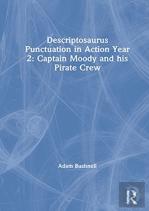 Descriptosaurus Punctuation In Action Year 2: Captain Moody And His Pirate Crew