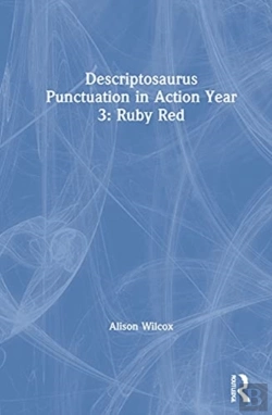 Bertrand.pt - Descriptosaurus Punctuation In Action Year 3: Ruby Red