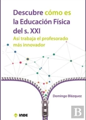 Descubre Como Es La Educacion Fisica Del S Xxi