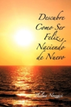 Bertrand.pt - Descubre Como Ser Feliz., Naciendo De Nuevo