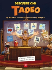 Descubre Con Tadeo: De Altamira A La Plataforma Solar De Almer¡A