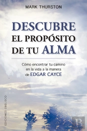 Descubre El Propósito De Tu Alma